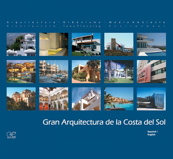 Gran Arquitectura de la Costa del Sol © Guicuest Editores